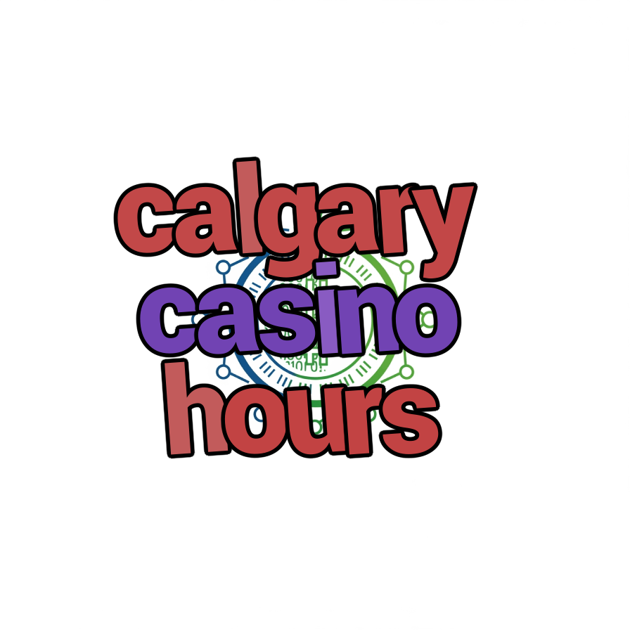 calgary casino hours
